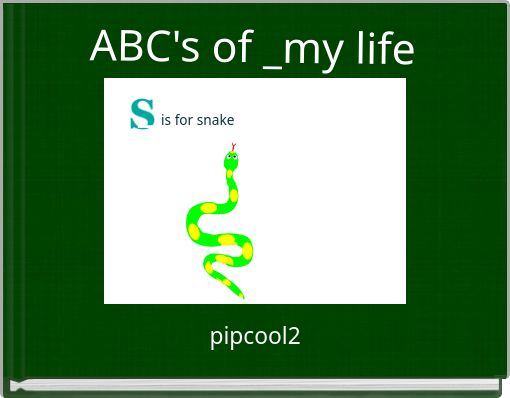 ABC's of _my life ﻿____________