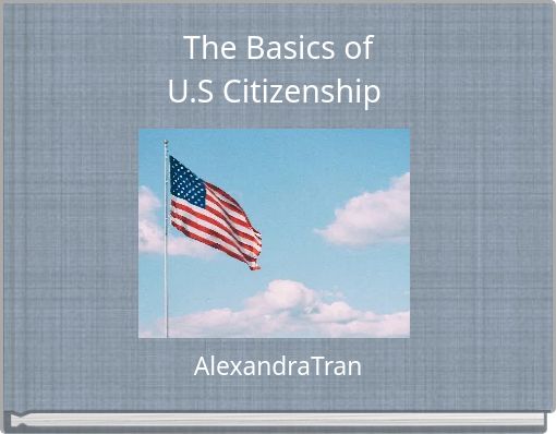 The Basics of U.S Citizenship