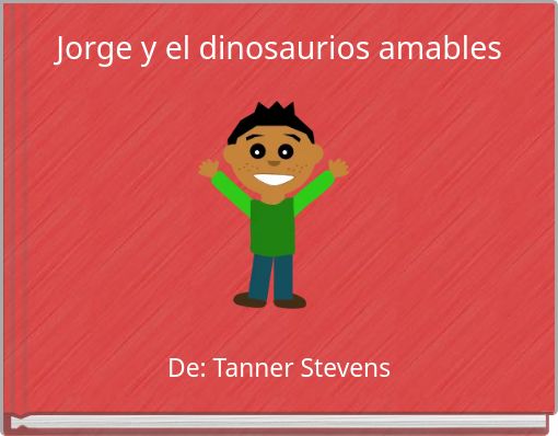 Jorge y el dinosaurios amables