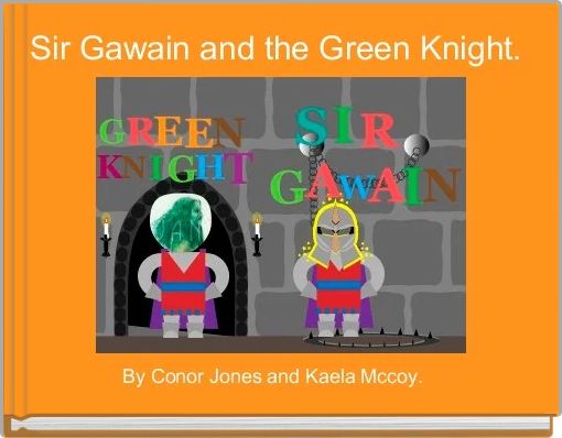 Sir Gawain and the Green Knight. 