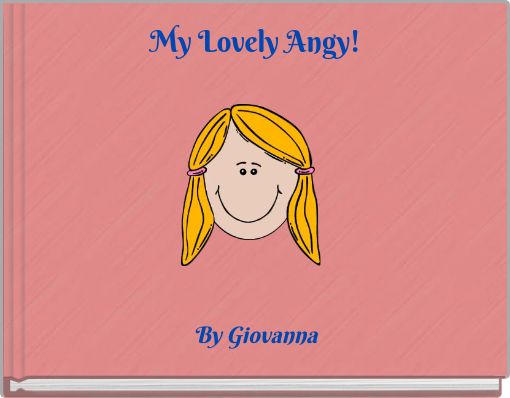 My Lovely Angy!