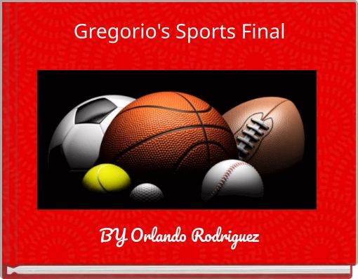 Front cover of 'Gregorio's Sports Final' 