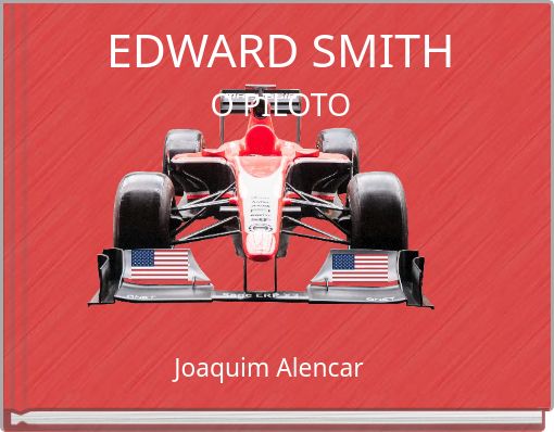 EDWARD SMITH O PILOTO