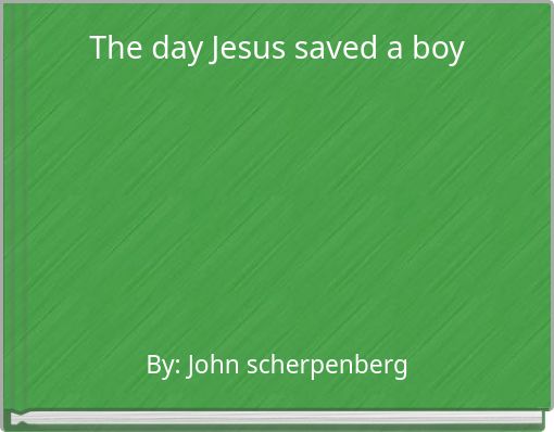 Book Cover for: The day Jesus saved a boy