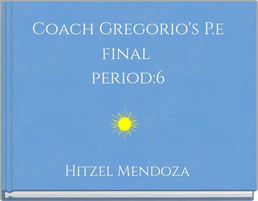 Front cover of 'Coach Gregorio's P.e final period:6' 