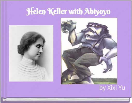Helen Keller with Abiyoyo