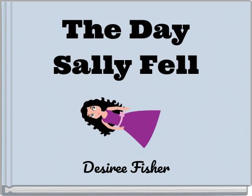 The Day Sally Fell