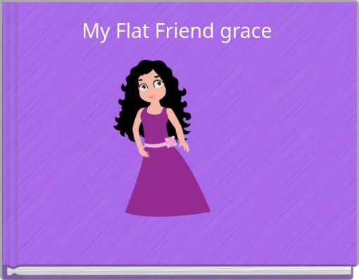 Front cover of 'My Flat Friend grace' 