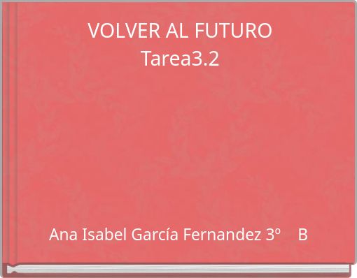 VOLVER AL FUTURO Tarea3.2