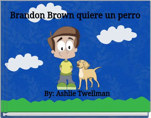 Brandon Brown quiere un perro