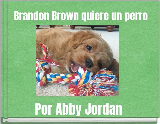 Brandon Brown quiere un perro
