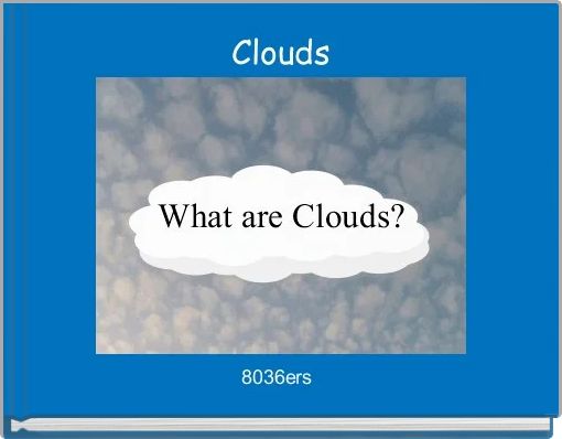 Clouds
