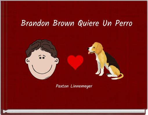 Brandon Brown Quiere Un Perro