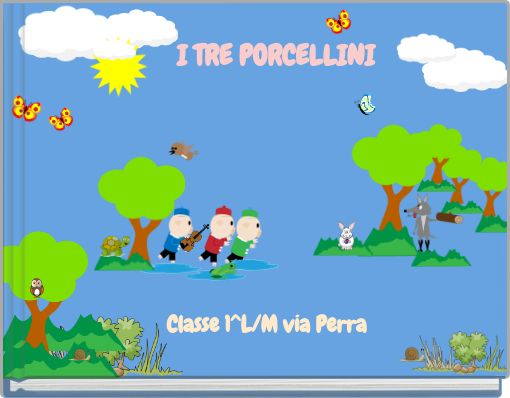 I TRE PORCELLINI