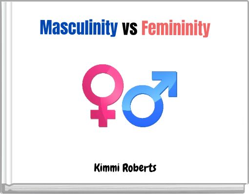 Masculinity vs Femininity