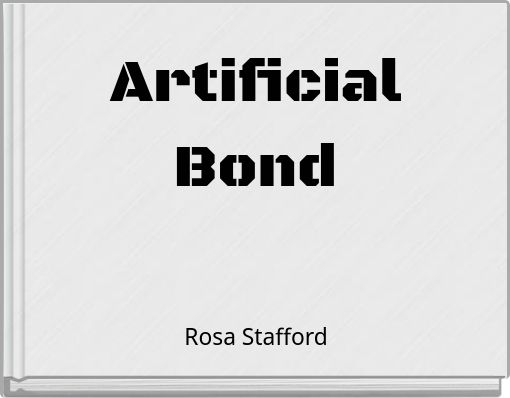 Artificial Bond