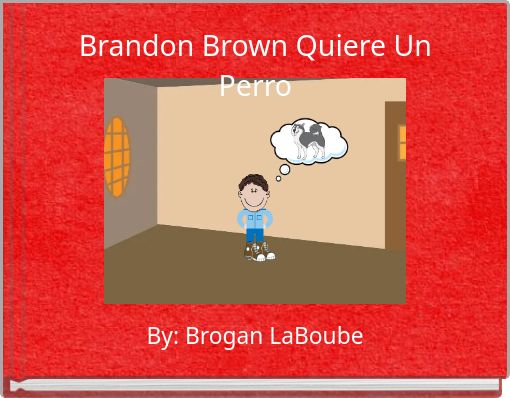 Brandon Brown Quiere Un Perro