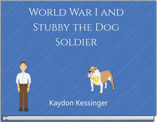 World War I and Stubby the Dog Soldier