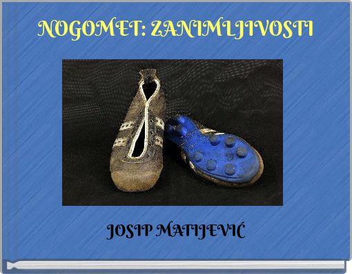 NOGOMET: ZANIMLJIVOSTI