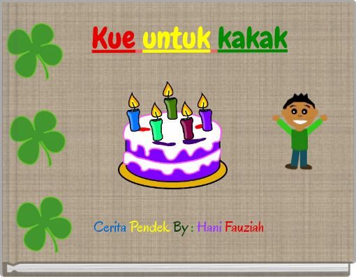 Front cover of 'Kue untuk kakak' 