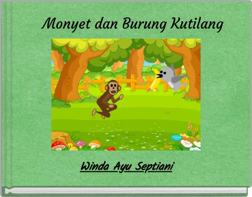 Monyet dan Burung Kutilang