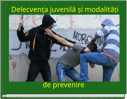Delecvența juvenilă și modalități