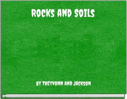 Rocks and Soils
