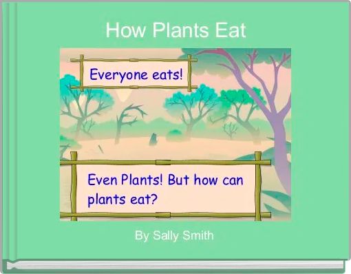 How Plants Eat