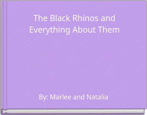 The Black Rhinos and Everything About Them