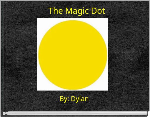 The Magic Dot