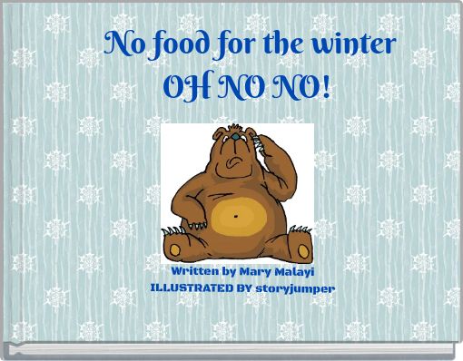 Front cover of 'No food for the winter OH NO NO!' 