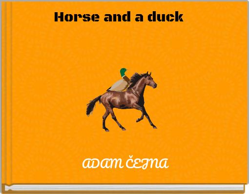 Horse and a duck