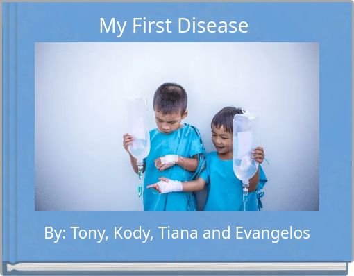 My First Disease