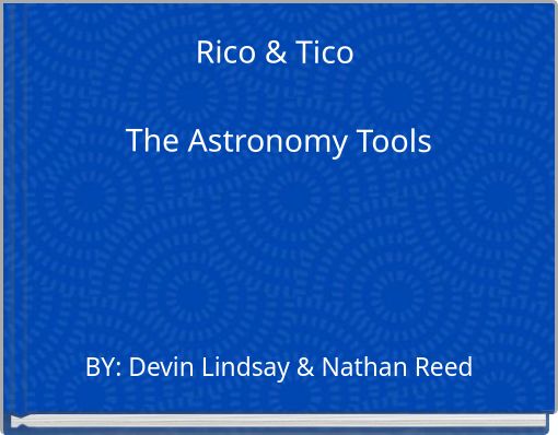 Rico & Tico The Astronomy Tools