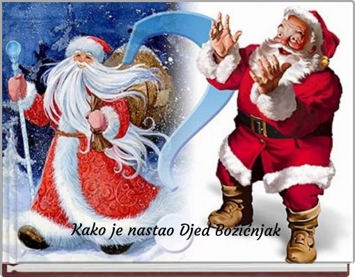 Kako je nastao Djed Božićnjak