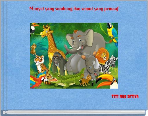 Book Cover for: Monyet yang sombong dan semut yang pemaaf
