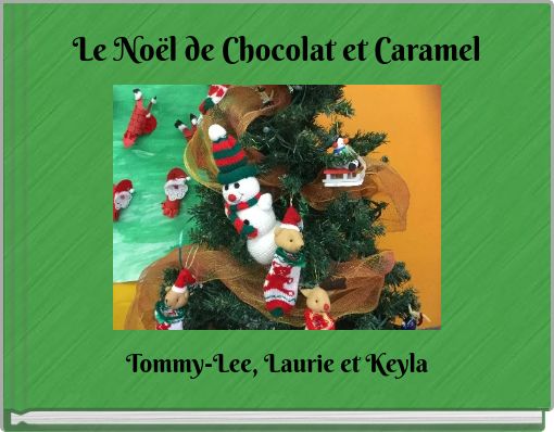 Front cover of 'Le Noël de Chocolat et Caramel' 