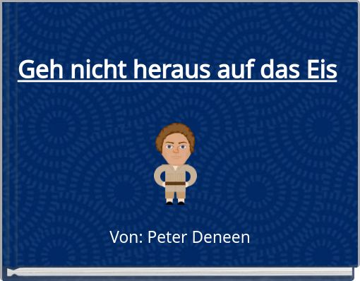 Geh nicht heraus auf das Eis