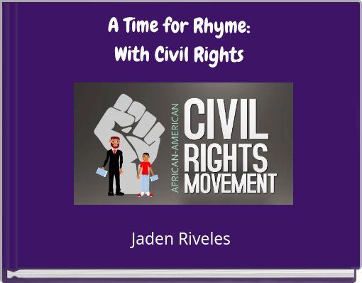 A Time for Rhyme: With Civil Rights