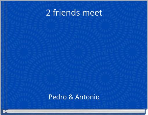 2 friends meet
