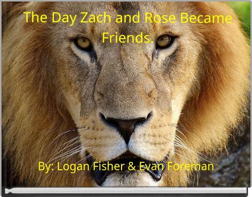 The Day Zach and Rose Became Friends.