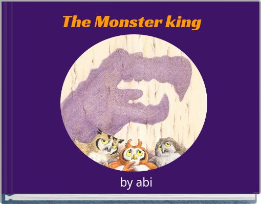 The Monster king