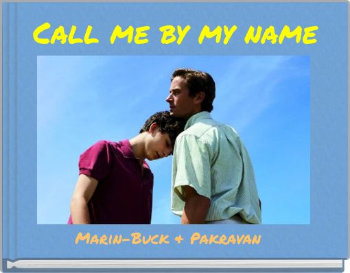 Front cover of 'Call me by my name' 