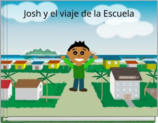 Josh y el viaje de la Escuela