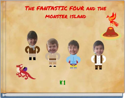 The FANTASTIC FOUR and the monster island