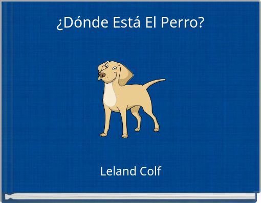 ¿Dónde Está El Perro?