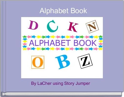 Book Cover for:  Alphabet Book