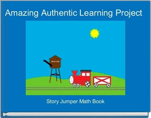 Amazing Authentic Learning Project