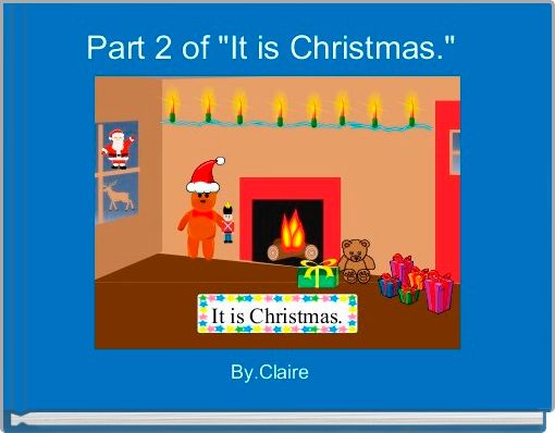 Book Cover for: Part 2 of "It is Christmas." 