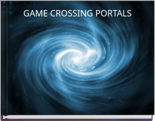 Book Cover for: GAME CROSSING PORTALS